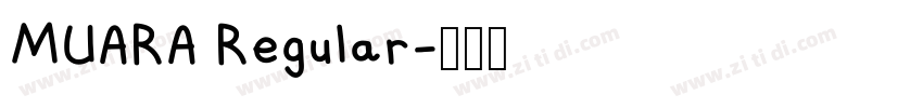 MUARA Regular字体转换 MUARA Regular字体转换